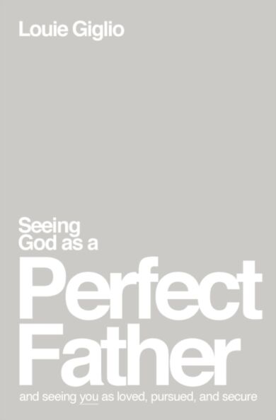 Seeing God as a Perfect Father