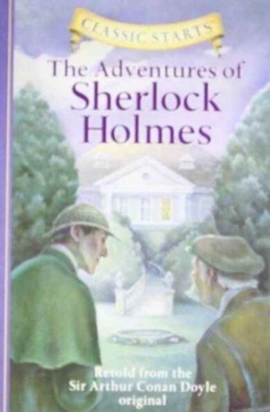 Classic Starts¿: The Adventures of Sherlock Holmes