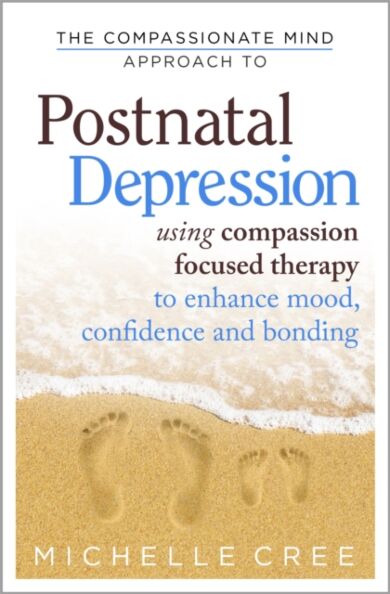 The Compassionate Mind Approach To Postnatal Depression