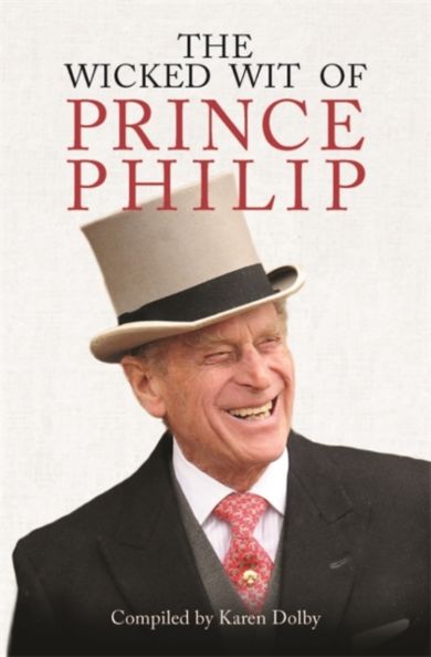 The Wicked Wit of Prince Philip