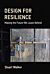 Design for Resilience