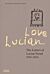 Love Lucian: The Letters of Lucian Freud 1939¿1954 ¿ A Times Best Art Book of 2022