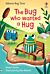 The Bug Who Wanted A Hug