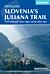 Hiking Slovenia's Juliana Trail