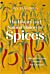 The History and Natural History of Spices