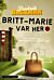 Britt-Marie var her