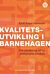 Kvalitetsutvikling i barnehagen