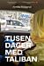 Tusen dager med Taliban