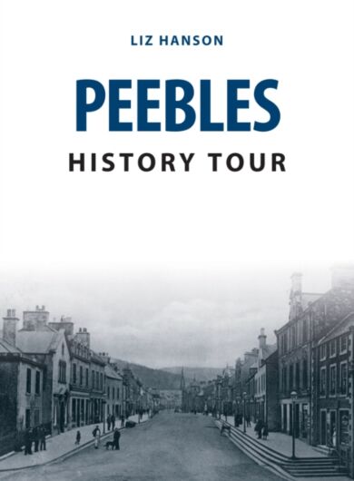 Peebles History Tour