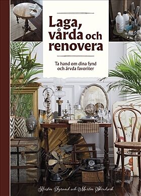 Laga, vårda och renovera